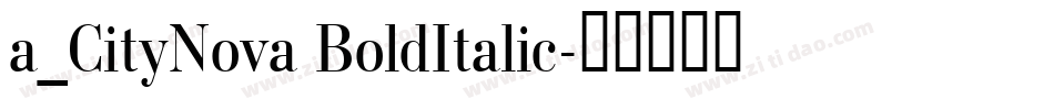 a_CityNova BoldItalic字体转换